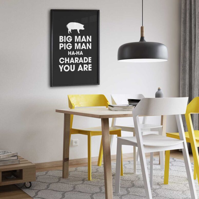 Pink Floyd Poster - Big Man Pig Man ha ha Charade You Are Pink Floyd Poster - Big Man Pig Man ha ha Charade You Are
