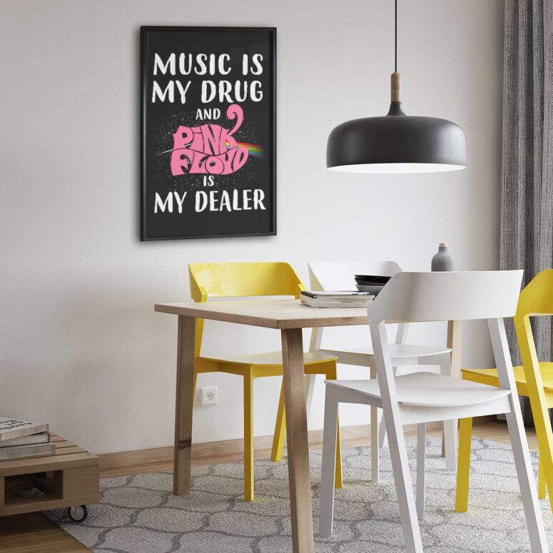 Pink Floyd Poster - Music is my drug and PinkFloyd is my dealer Pink Floyd Poster - Music is my drug and PinkFloyd is my dealer