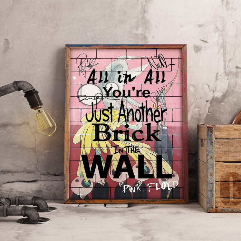 You Are Just Another Brick In The Wall Signature Pink Floyd Canvas You Are Just Another Brick In The Wall Signature Pink Floyd Canvas