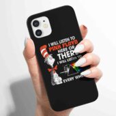I Will Listen To Pinks Floyd Here or there Phone Case