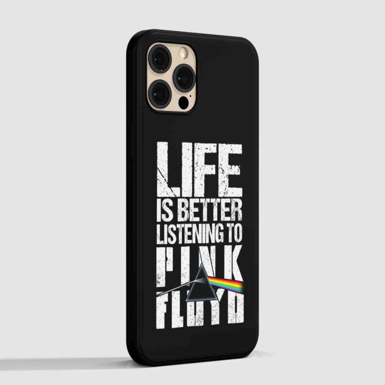 Pink Floyd Phone Case - Life is better listening to Pink Floyd Phone Case - Life is better listening to
