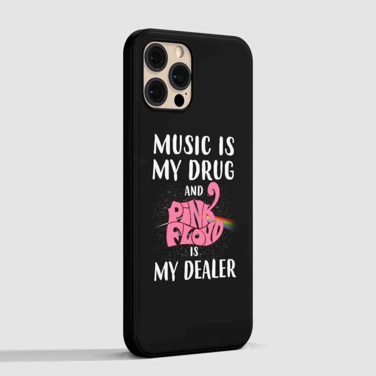 Pink Floyd Phone Case - Music is my drug and Pink Floyd is my dealer Pink Floyd Phone Case - Music is my drug and Pink Floyd is my dealer