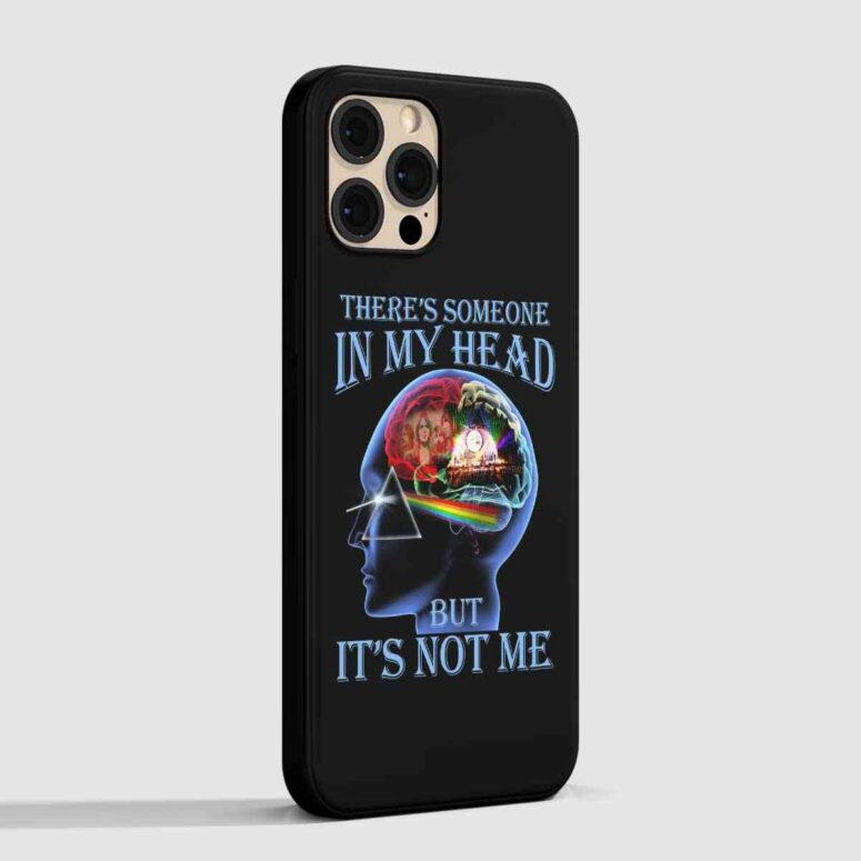 Pink Floyd Phone Case - There's Someone in My Head But It's Not Me