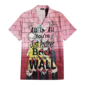 Hawaiian Shirt Front A You Are Just Another Brick In The Wall Signature Hawaiian1 - OtherBrick