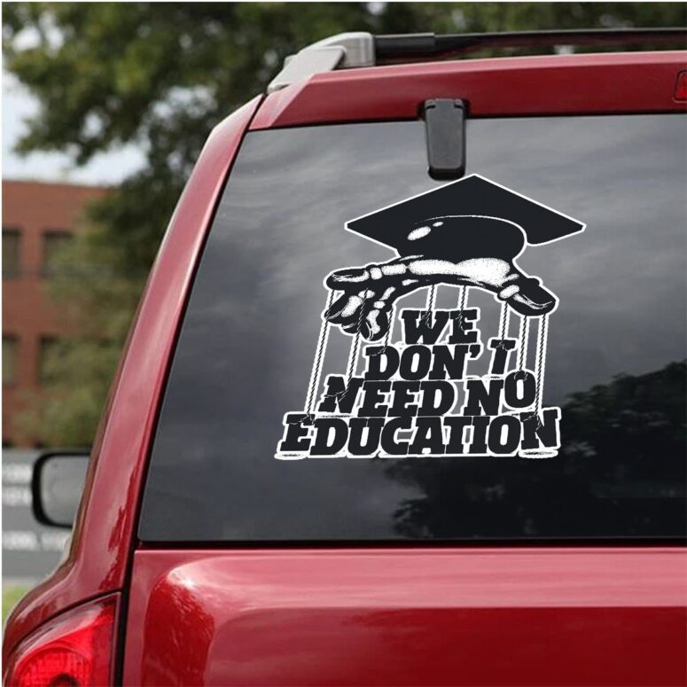 We dont need education Pink Floyd Car Sticker Decal We dont need education Pink Floyd Car Sticker Decal