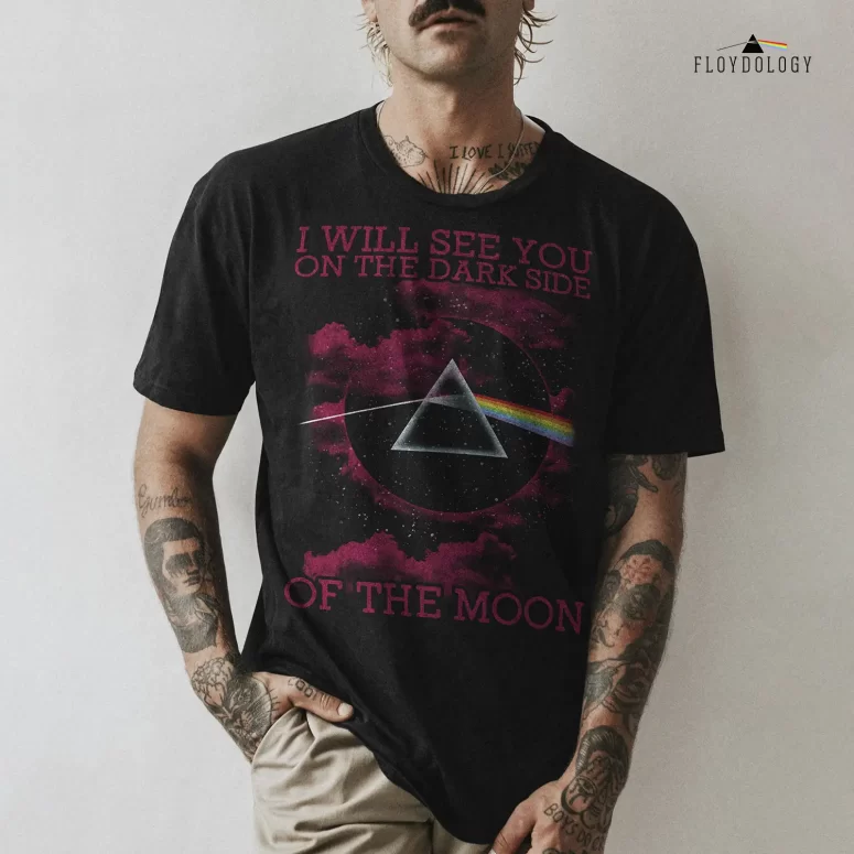 Pink Floyd I Will See You On The Dark Side Of The Moon Shirt Pink Floyd I Will See You On The Dark Side Of The Moon Shirt