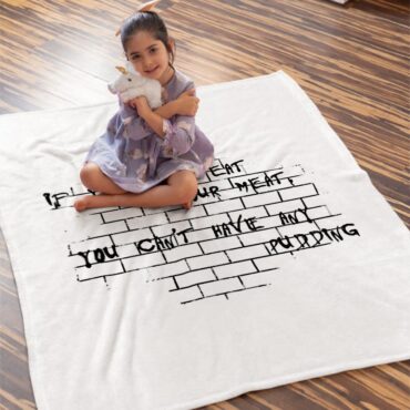 If you dont eat your meat You cant have any pudding Pink Floyd Velveteen Plush Blanket