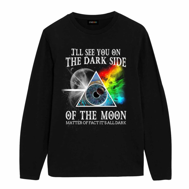 Pink Floyd I’ll See You On The Dark Side Of The Moon Matter Of Fact It’s All Dark Shirt Pink Floyd I’ll See You On The Dark Side Of The Moon Matter Of Fact It’s All Dark Shirt