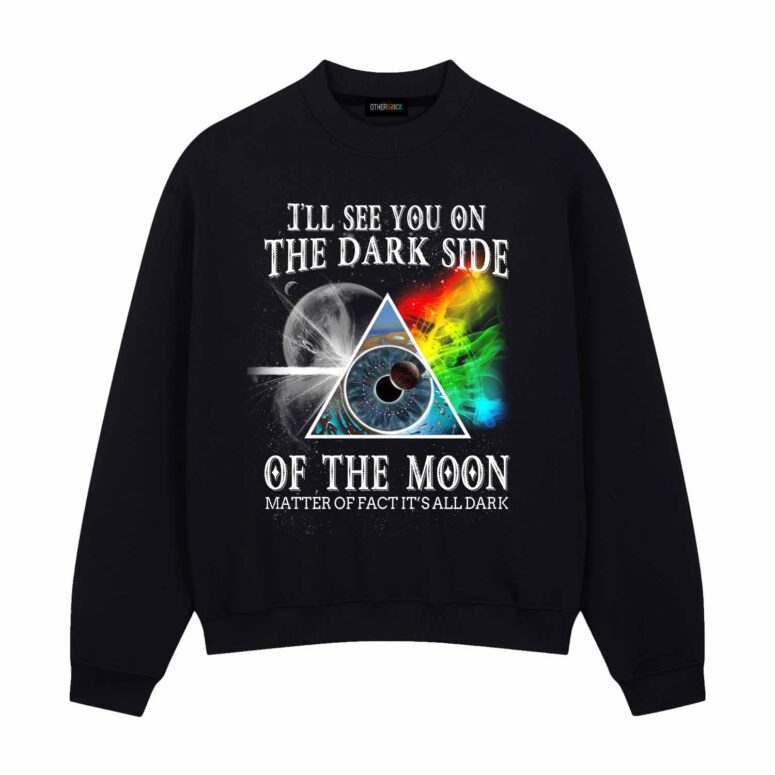 Pink Floyd I’ll See You On The Dark Side Of The Moon Matter Of Fact It’s All Dark Shirt Pink Floyd I’ll See You On The Dark Side Of The Moon Matter Of Fact It’s All Dark Shirt