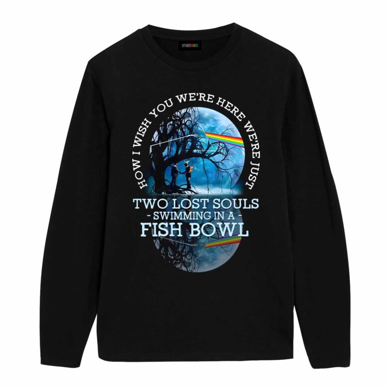 Pink Floyd Lake Reflection How I Wish You Were Here We’re Just Two Lost Souls Swimming In A Fish Bowl Shirt