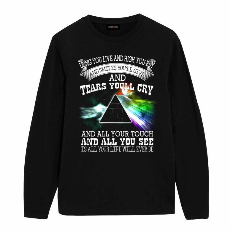 Pink Floyd Long You Live And High You Fly And Smiles You’ll Give And Tears You’ll Cry Shirt Pink Floyd Long You Live And High You Fly And Smiles You’ll Give And Tears You’ll Cry Shirt
