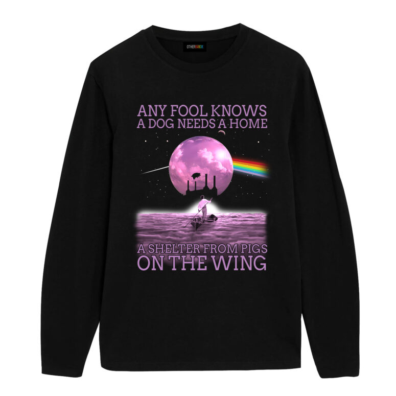 Pink Floyd Any Fool Know A Dog Needs A Home A Shelter From Pigs On The Wing Shirt