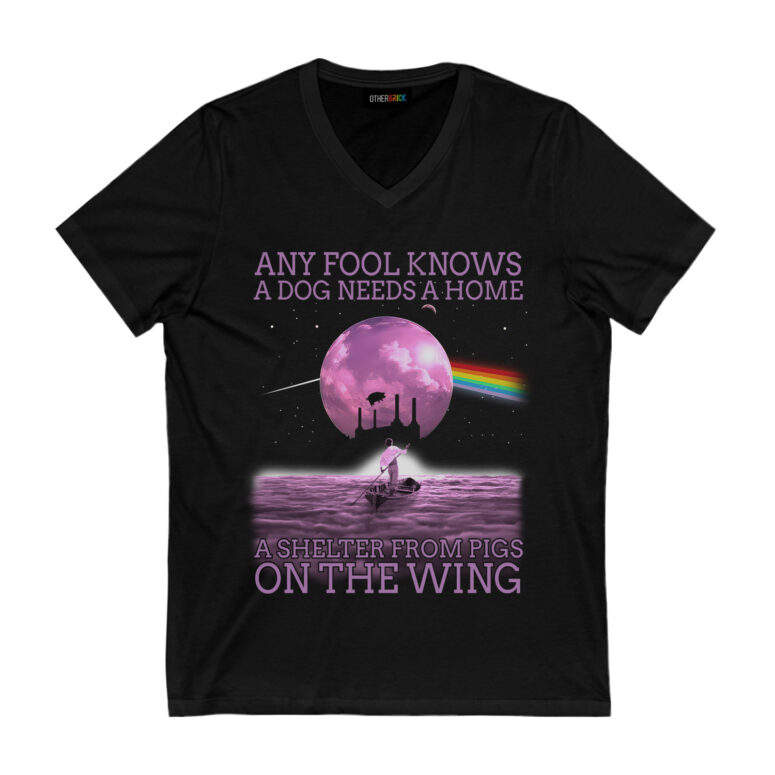Pink Floyd Any Fool Know A Dog Needs A Home A Shelter From Pigs On The Wing Shirt