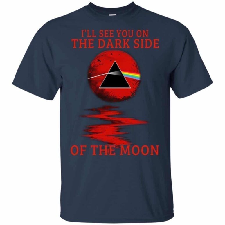 I'll see you on the dark side Pink Floyd Shirt