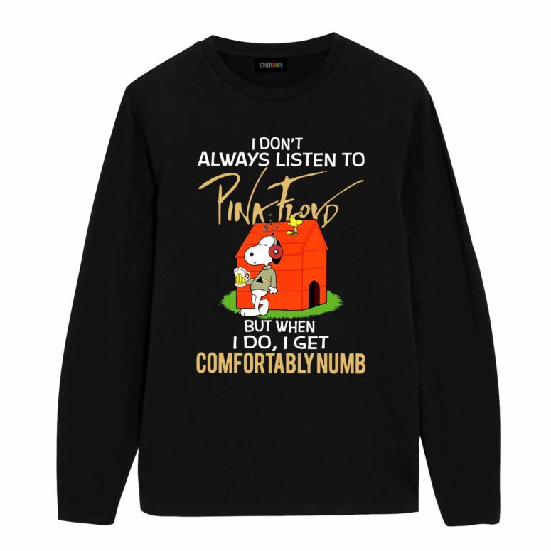 When I Do I Get Comfortably Numb Snoopy Version Pink Floyd Shirt When I Do I Get Comfortably Numb Snoopy Version Pink Floyd Shirt