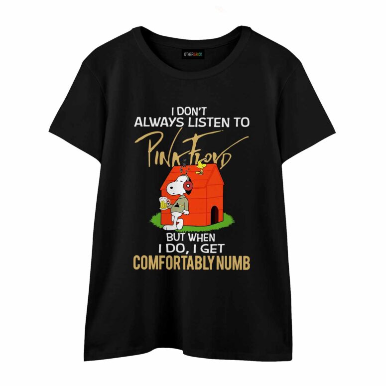 When I Do I Get Comfortably Numb Snoopy Version Pink Floyd Shirt When I Do I Get Comfortably Numb Snoopy Version Pink Floyd Shirt