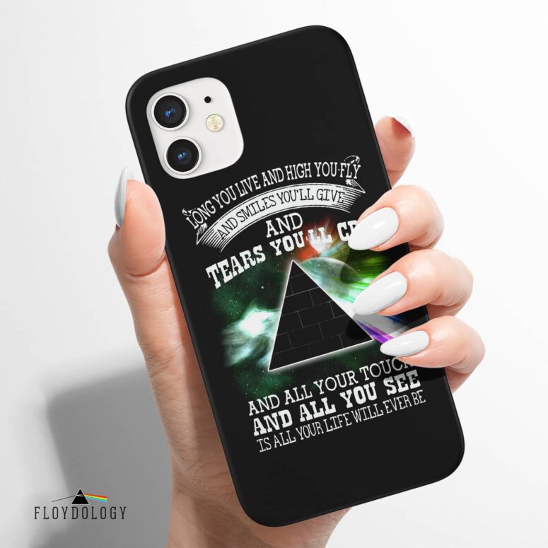 Long You Live And High You Fly - Pink Floyd Phone Case