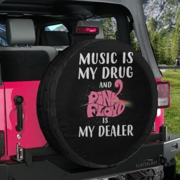 Music is my drug and Pink Floyd is my dealer Spare Tire Cover