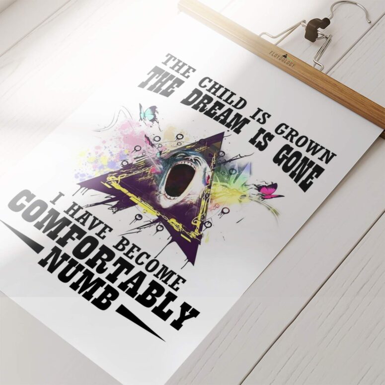 The Dream Is Gone And I Have Become Comfortably Numb Typo Art Pink Floyd Poster