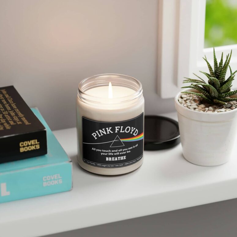 Breathe - Pink Floyd Candle - And all you touch and all you see Breathe - Pink Floyd Candle - And all you touch and all you see