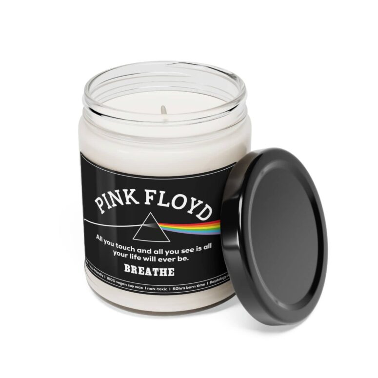 Breathe - Pink Floyd Candle - And all you touch and all you see Breathe - Pink Floyd Candle - And all you touch and all you see