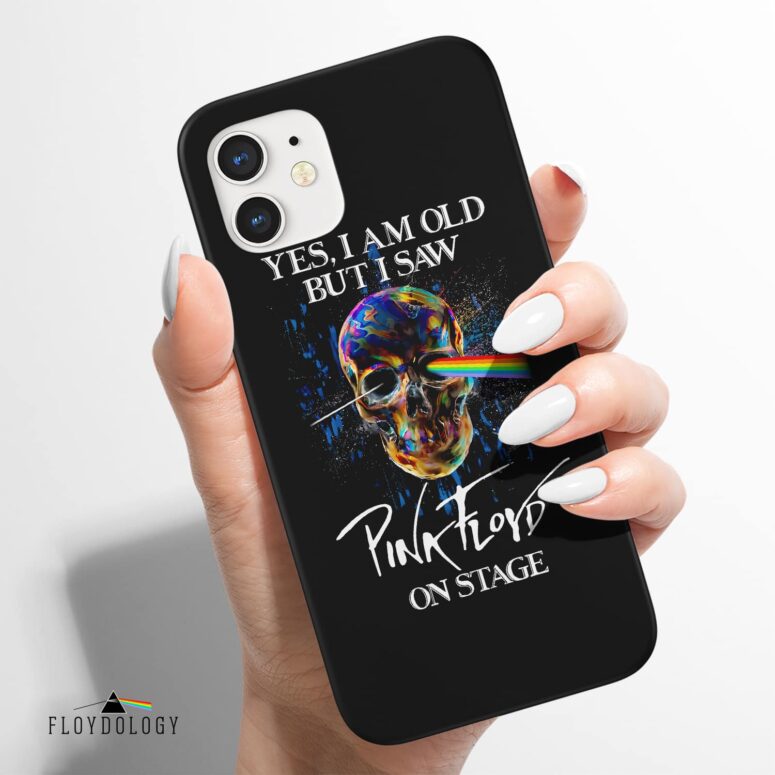 Skull Yes I Am Old But I Saw Pink Floyd On Stage - Pink Floyd Phone Case Skull Yes I Am Old But I Saw Pink Floyd On Stage - Pink Floyd Phone Case