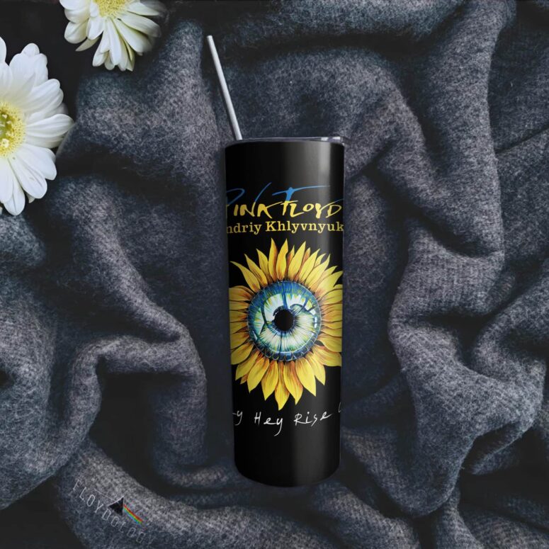 Hey hey Rise up Sunflower Ukraina Skinny Stainless Steel Pink Floyd Tumbler