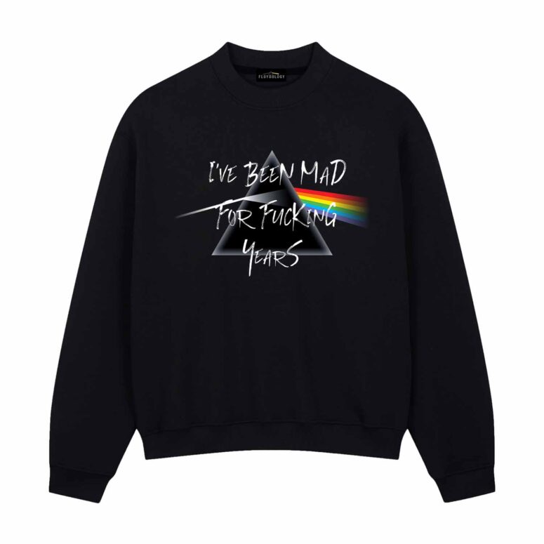 I've Been Mad For Fu*king Years DSOTM Speak to Me Pink Floyd Shirt I've Been Mad For Fu*king Years DSOTM Speak to Me Pink Floyd Shirt