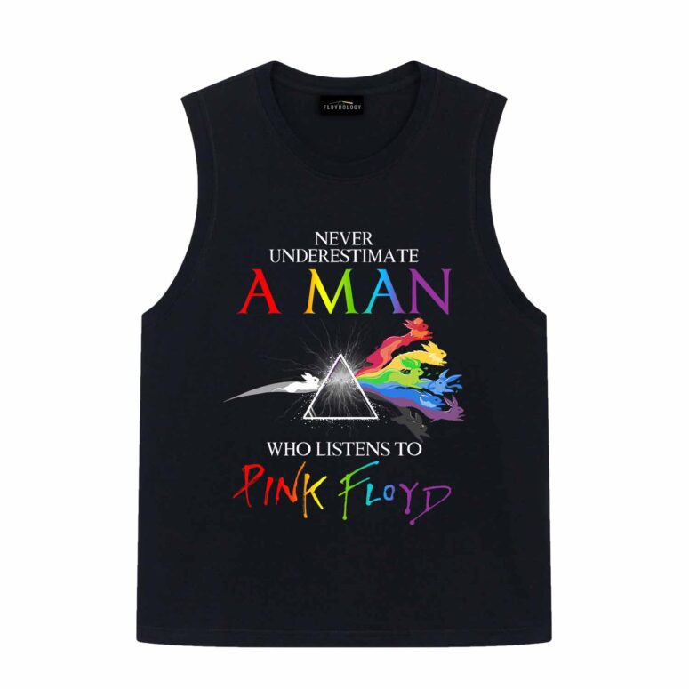 Never Underestimate A Man Who Listens To Pink Floyd Shirt Never Underestimate A Man Who Listens To Pink Floyd Shirt