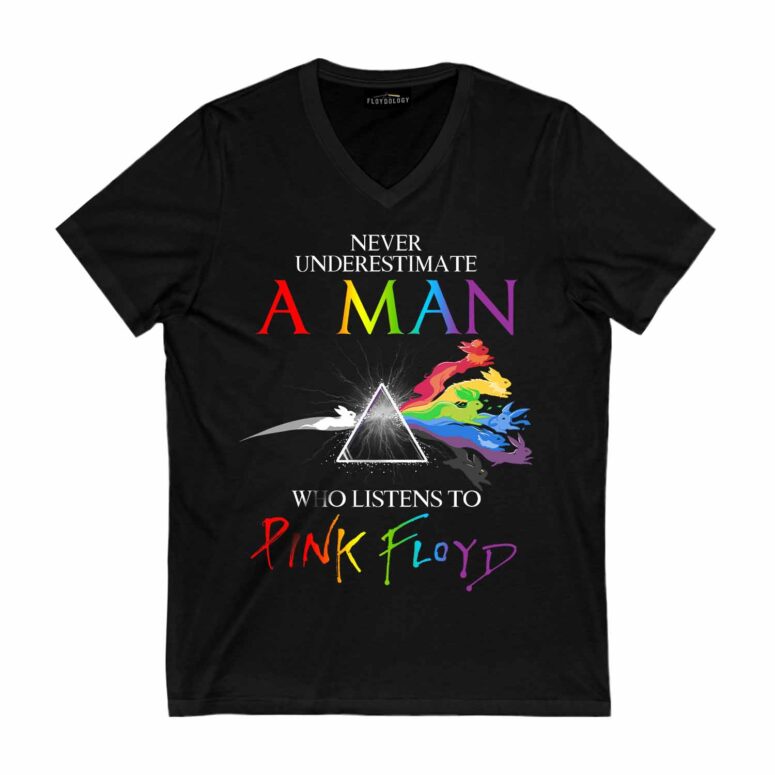 Never Underestimate A Man Who Listens To Pink Floyd Shirt Never Underestimate A Man Who Listens To Pink Floyd Shirt
