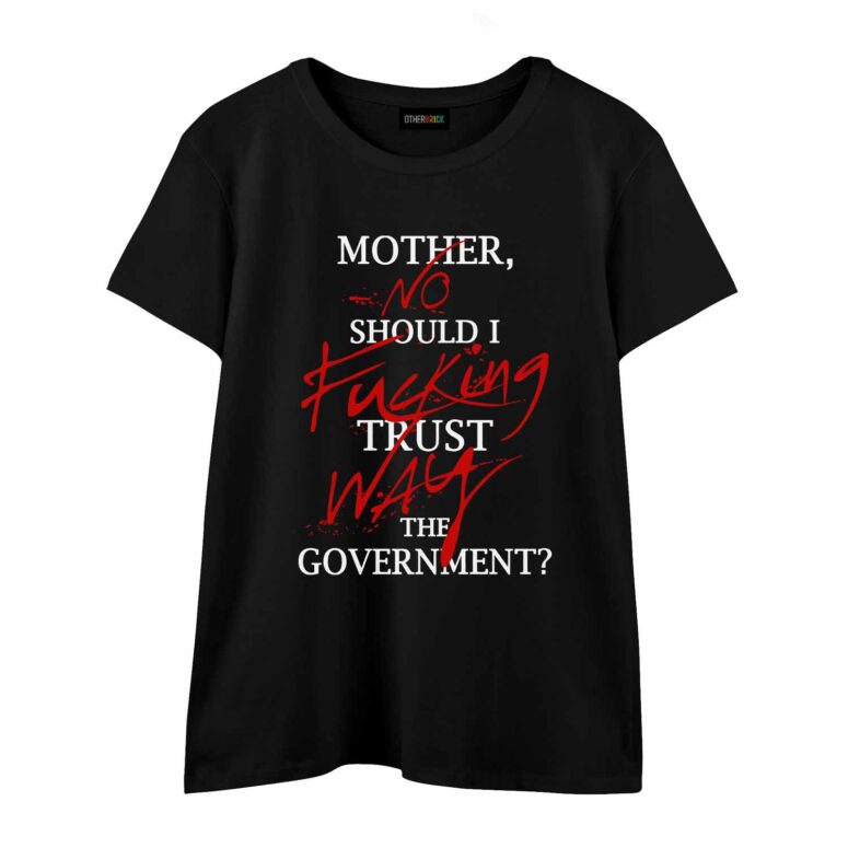 Pink Floyd Mother Should I Trust The Government Shirt Pink Floyd Mother Should I Trust The Government Shirt