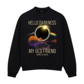 Hello Darkness My Old Friend April 8 2024 Front Sweatshirt Black - OtherBrick