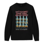 Hey Teacher Leave Them Squids Alone Weird Fish Shrimp Floyd Front Longsleeve Black - OtherBrick