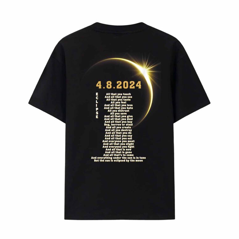 The Dark Side of the Moon Eclipse Lyric 8 April 2024 Pink Floyd Shirt