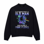 Never Underestimate An Old Man Who Listen To Pink Floyd Skull Front Sweatshirt Black - OtherBrick