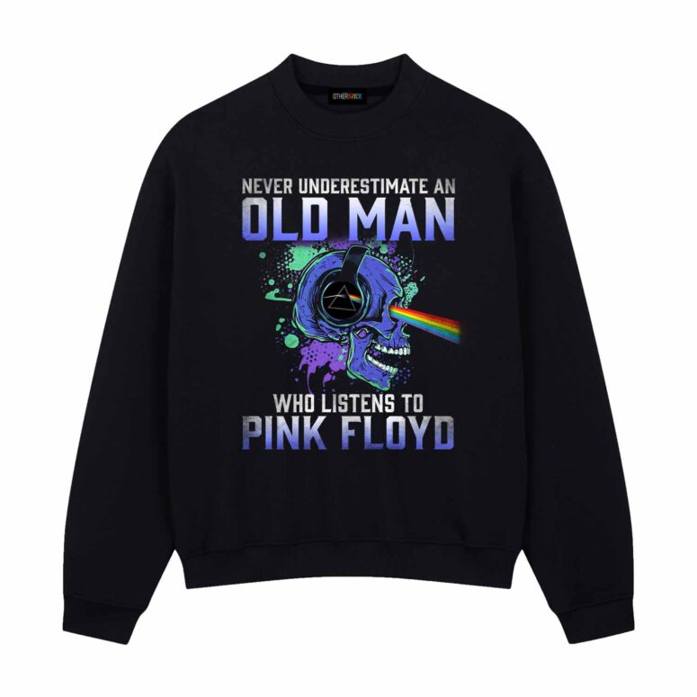 Never Underestimate An Old Man Who Listen To Pink Floyd Skull Shirt Never Underestimate An Old Man Who Listen To Pink Floyd Skull Shirt
