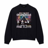 Only The Best Grandmas Listen To Pinkfloyd Front Sweatshirt Black - OtherBrick