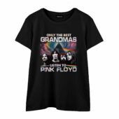Only The Best Grandmas Listen To Pinkfloyd Front Wtee Black - OtherBrick