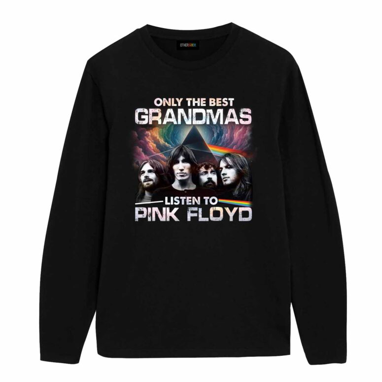 Only The Best Grandmas Listen To Pinkfloyd Shirt