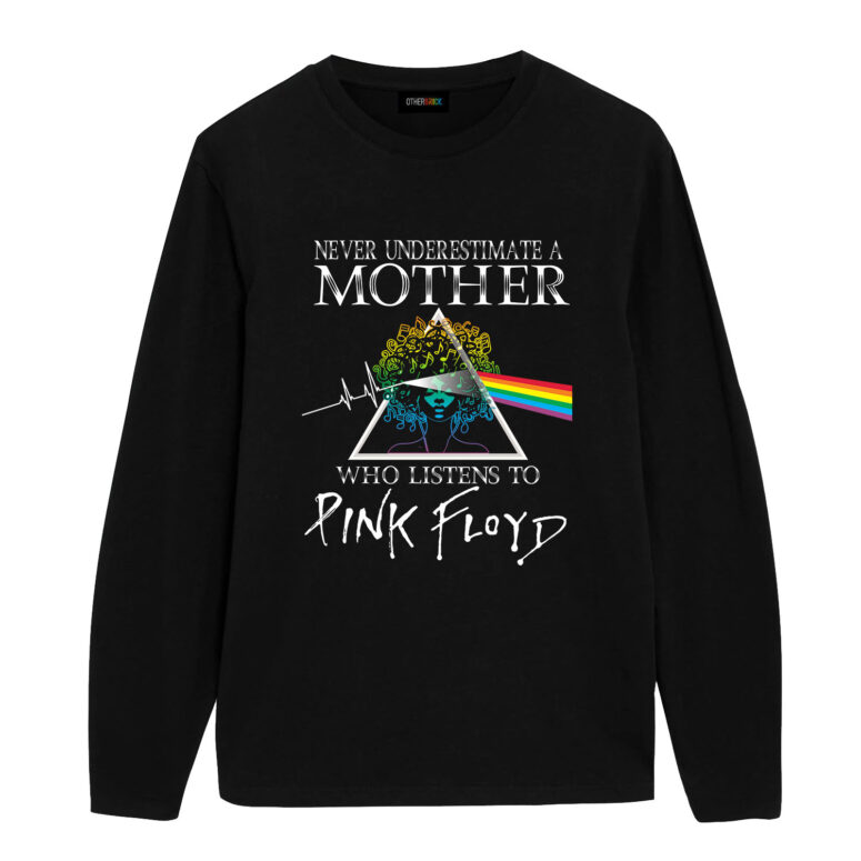 Never Underestimate A Mother Who Listens to Pink Floyd Shirt