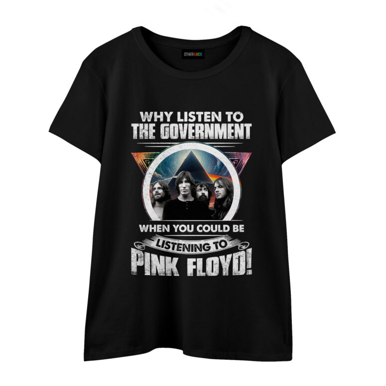 Why Listen to the Government When You Could Be Listening To Pink Floyd Band DSOTM Shirt