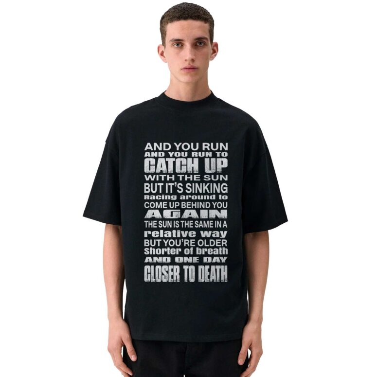And You Run and you run to catch up with the sun Time Lyric Pink Floyd Shirt