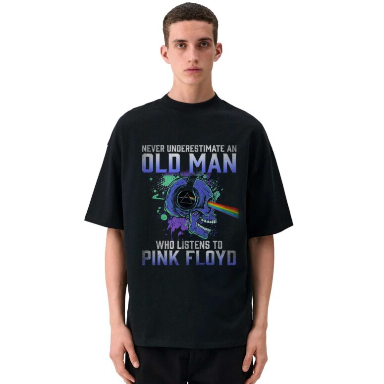 Never Underestimate An Old Man Who Listen To Pink Floyd Skull Shirt Never Underestimate An Old Man Who Listen To Pink Floyd Skull Shirt