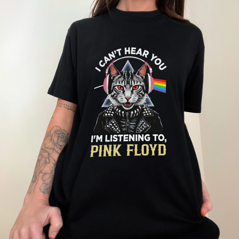 I Can't Hear You DSOTM Pink Floyd Cat Shirt I Can't Hear You DSOTM Pink Floyd Cat Shirt