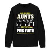 Only The Best Aunts Listen To Pink Floyd Front Longsleeve Black - OtherBrick