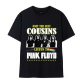 Only The Best Cousins Listen To Pink Floyd Front Tshirt Black - OtherBrick