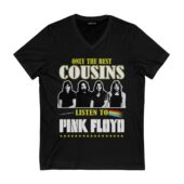 Only The Best Cousins Listen To Pink Floyd Front Vneck Black - OtherBrick