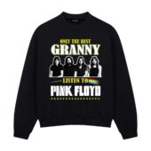 Only The Best Granny Listen To Pink Floyd Front Sweatshirt Black - OtherBrick
