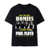 Only The Best Homies Listen To Pink Floyd Front Tshirt Black - OtherBrick
