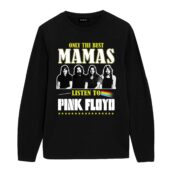Only The Best Mamas Listen To Pink Floyd Front Longsleeve Black - OtherBrick